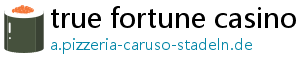 true fortune casino